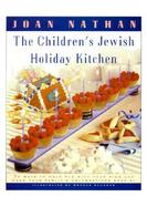 The Children's Jewish Holiday Kitchen 70 Fun Recipes for You and Your Kids, from the Author of Jewish Cooking in America cover
