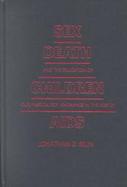 Sex, Death, and the Education of Children: Our Passion for Ignorance in the Age of AIDS cover