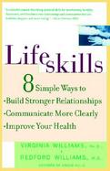 Lifeskills Eight Simple Ways to Build Stronger Relationships, Communicate More Clearly, and Improve Your Health cover