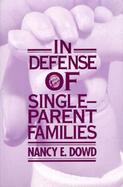In Defense of Single-Parent Families cover