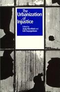 The Urbanization of Injustice cover