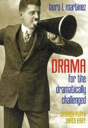 Drama for the Dramtically Challenged Church Plays Made Easy cover