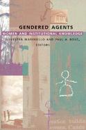 Gendered Agents Women & Institutional Knowledge cover