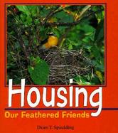 Housing Our Feathered Friends cover