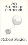 An American Romantic: The Art and Words of Robert Sexton cover