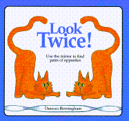 Look Twice Mirror Reflections, Logical Thinking cover