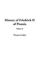 History of Friedrich II of Prussia, Volume 16 cover