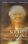 Soulful Aging Ministry Through the Stages of Adulthood cover
