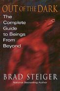 Out of the Dark: The Complete Guide to Beings from Beyond cover