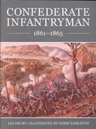 Confederate Infantryman 1861-1865 cover