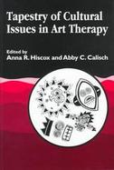 Tapestry of Cultural Issues in Art Therapy cover