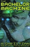 The Bachelor Machine cover