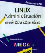 Linux Administration: Version 2.0 a 2.2 del Nucleo cover