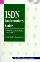 ISDN Implementor's Guide: Standards, Protocols, & Services cover