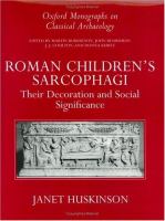 Roman Children's Sarcophagi Their Decoration and Its Social Significance cover