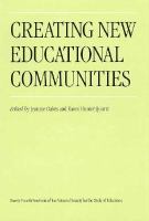 Creating New Educational Communities Ninety-Fourth Yearbook of the National Society for the Study of Education, Part I cover