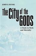 City of the Gods A Study in Myth & Mortality cover