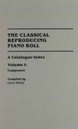 The Classical Reproducing Piano Roll: Set a Catalogue-Index cover