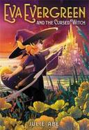 Eva Evergreen and the Cursed Witch cover