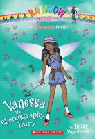 Superstar Fairies #3: Vanessa the Choreography Fairy : A Rainbow Magic Book cover