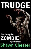 Trudge: Surviving the Zombie Apocalypse cover