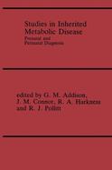 Studies in Inherited Metabolic Disease Prenatal and Perinatal Diagnosis  Proceedings of the 26th Annual Symposium of the Ssiem, Glasgow, Uk, Septe cover