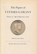 The Papers of Ulysses S. Grant April to September, 1861 (volume2) cover