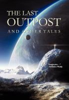 The Last Outpost and Other Tales cover