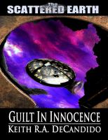 Guilt in Innocence : Book III in the Tales of the Scattered Earth cover