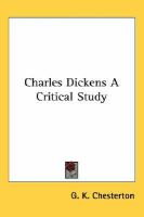 Charles Dickens: A Critical Study cover