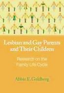 Lesbian and Gay Parents and Their Children Research on the Family Life Cycle cover