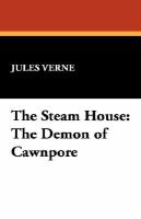 The Steam House The Demon of Cawnpore cover
