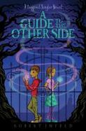 A Guide to the Other Side cover
