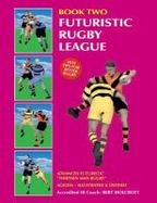 Book 2: Futuristic Rugby League cover