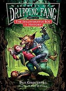 Book 5: The Shluffmuffin Boy Is History (Secrets of Dripping Fang) cover