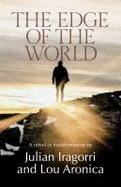 The Edge of the World : A Novel of Transformation cover