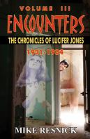 Encounters : The Chronicles of Lucifer Jones Volume Iii cover