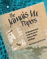 The Jamais Vu Papers : Or Misadventures in the Worlds of Science, Myth, and Magic cover