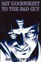 Say Goodnight to the Bad Guy cover