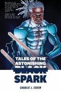 Tales of the Astonishing Black Spark cover