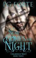 Now Comes the Night cover