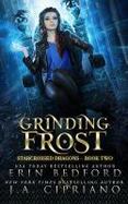 Grinding Frost : A Reverse Harem Dragon Fantasy cover
