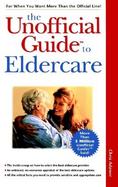 The Unofficial Guide to Eldercare cover