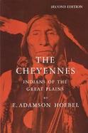 The Cheyennes: Indians of the Great Plains cover