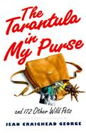 The Tarantula in My Purse And 172 Other Wild Pets cover