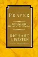 Prayer Finding the Heart's True Home cover