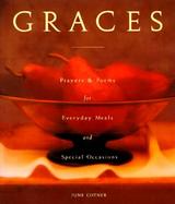 Graces Prayers and Poems for Everyday Meals and Special Occasions cover