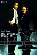 I Want to Believe: The Official Guide to the X-Files Volume III cover