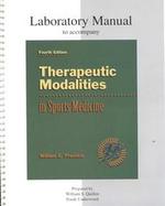 Therapeutic Modalities in Sports Medicine Laboratory Manual cover
