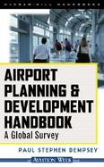 Airport Planning and Development Handbook A Global Survey cover